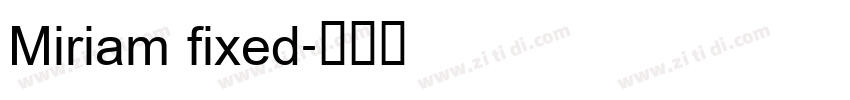 Miriam fixed字体转换